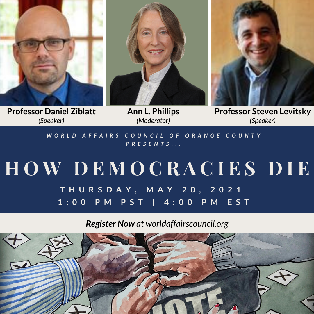 May 20, 2021: "How Democracies Die: What History Reveals About Our Future"