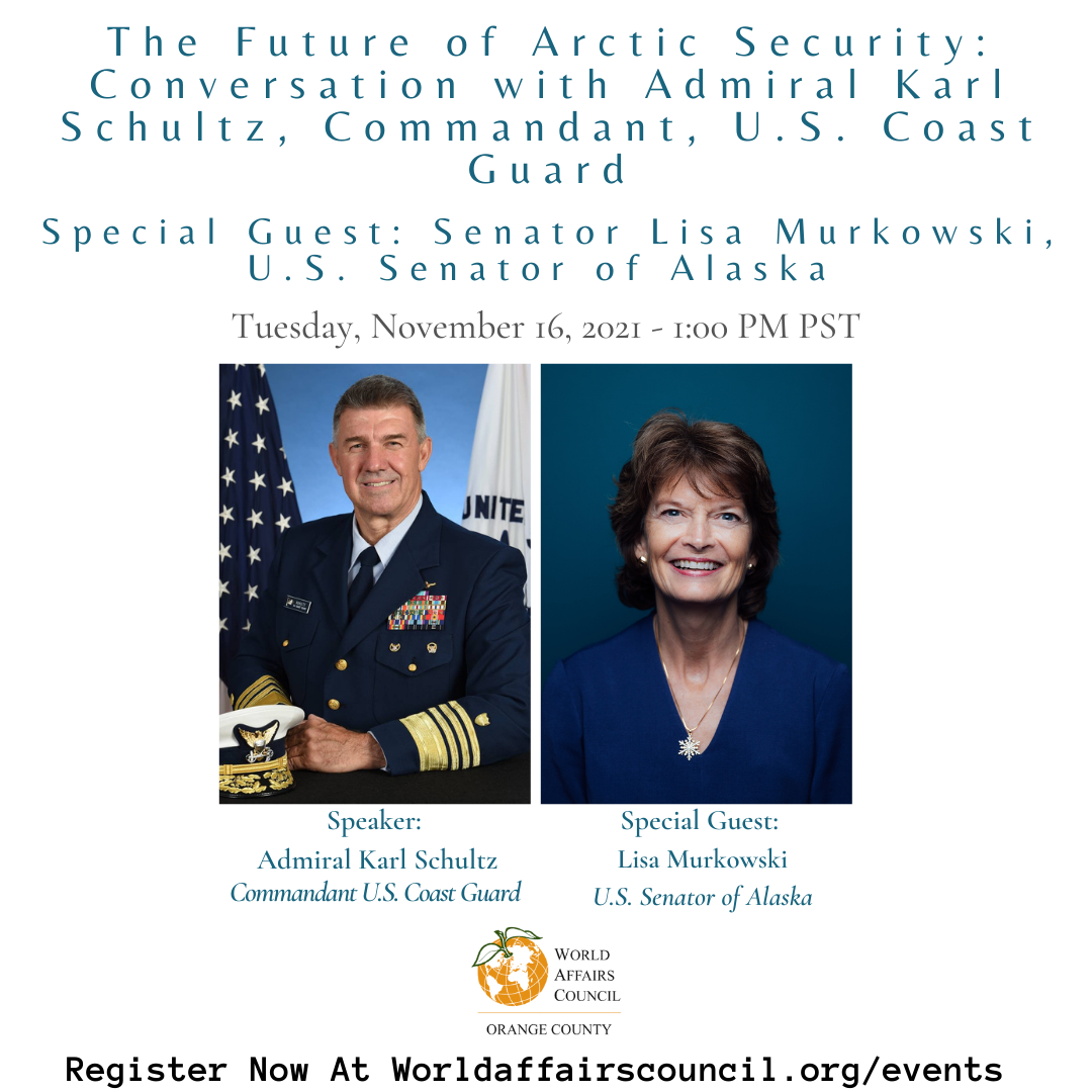 November 16, 2021- The Future of Arctic Security: Conversation with Admiral Karl Schultz, Commandant, U.S. Coast Guard