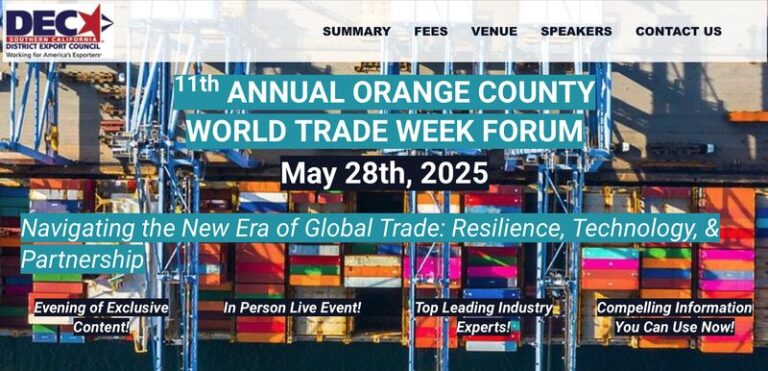 11th ANNUAL ORANGE COUNTY WORLD TRADE WEEK FORUM: Navigating the New Era of Global Trade: Resilience, Technology, & Partnership